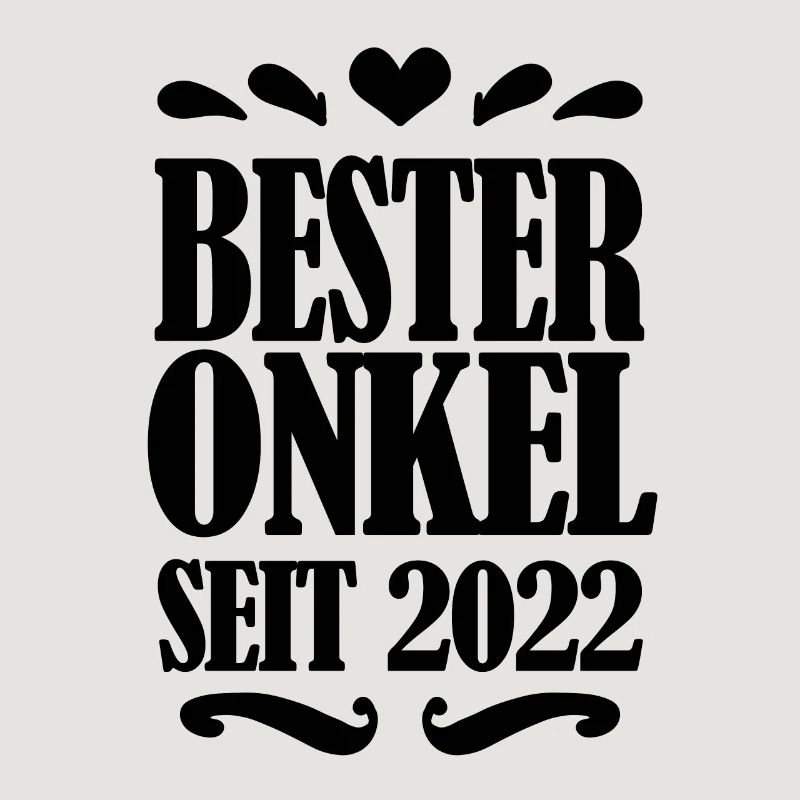 Bester Onkel seit 2022