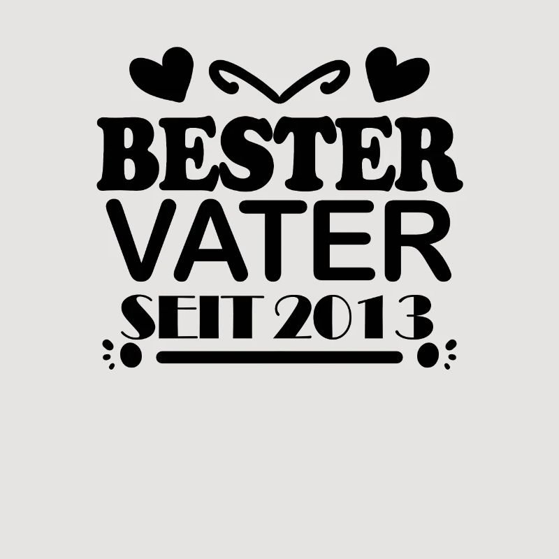 Bester Vater seit 2013