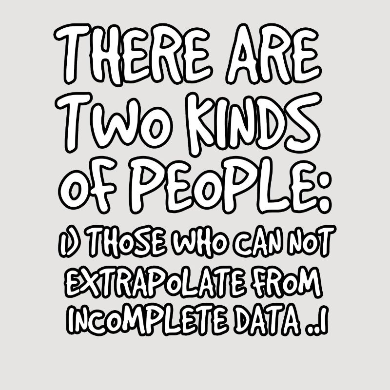 Incomplete Data Funny Science Nerd