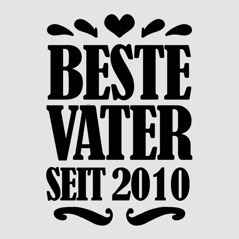 Bester Vater seit 2010