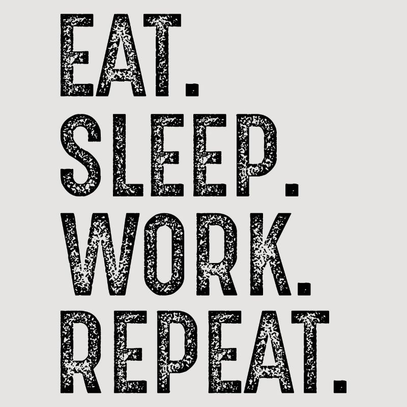 manger dormir travailler répéter