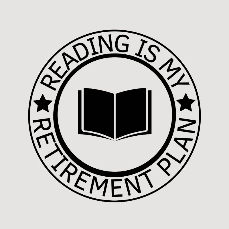 La lecture est mon plan de retraite