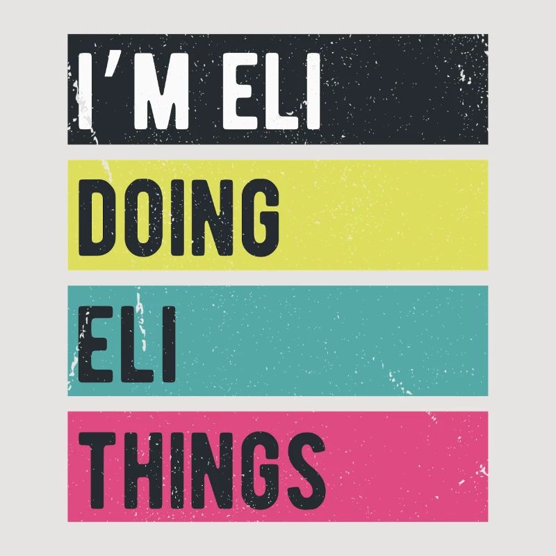 Ich bin Eli Doing Eli Things Retro Farben