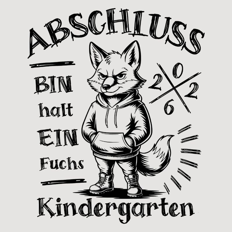 Kindergarten Abschluss 2026 - Bin halt ein Fuchs