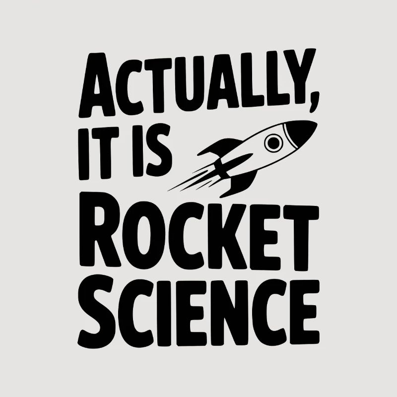 En réalité, c’est de la science spatiale