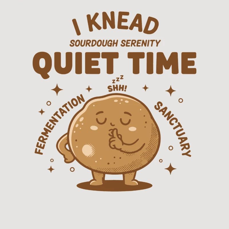 Sourdough Bread Baking I Knead Quiet Time Era