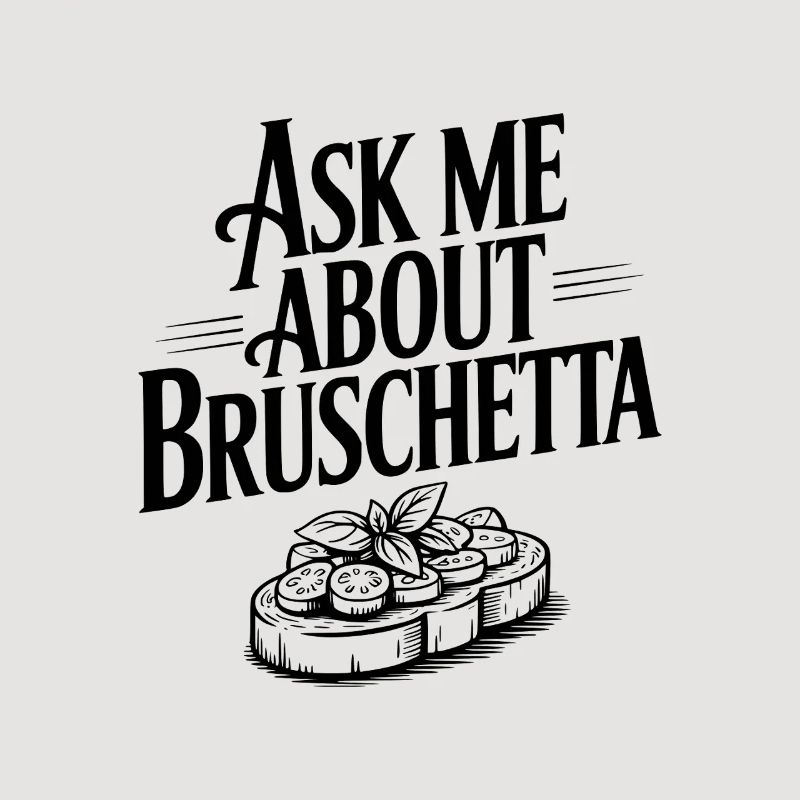 Demande-moi à propos de Bruschetta