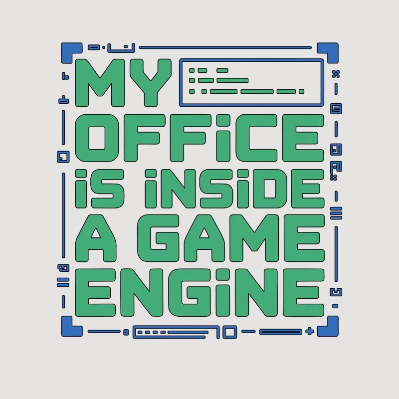 Game Developer My Office Is Inside Game Developer