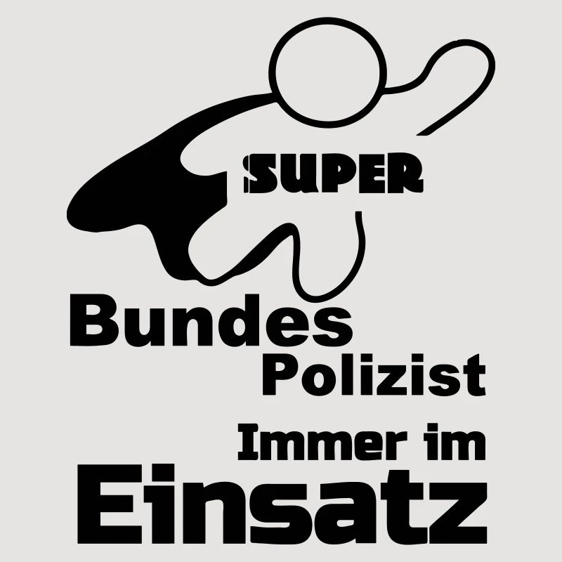 Super Bundespolizist Polizei, Sprüche, Geschenk