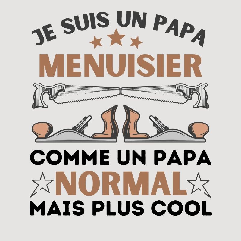 PAPA MENUISIER NORMAL