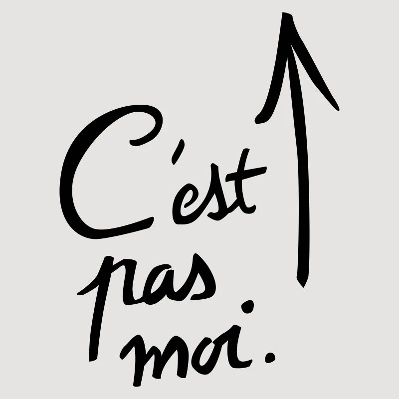 c'est pas moi.