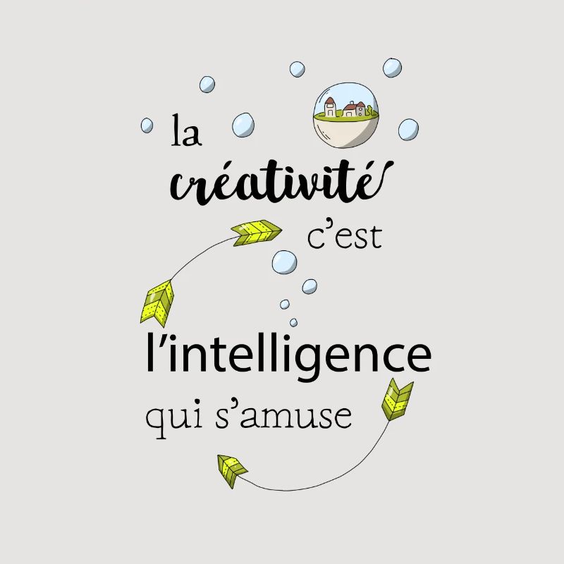 La créativité c'est l'intelligence qui s'amuse
