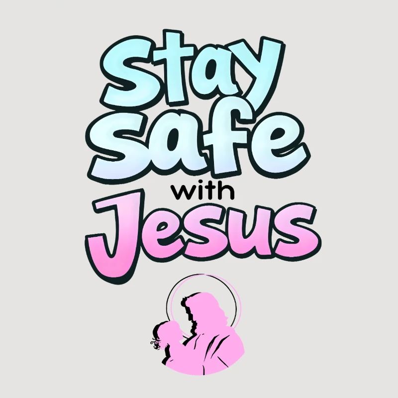 Bleib sicher, Jesus
