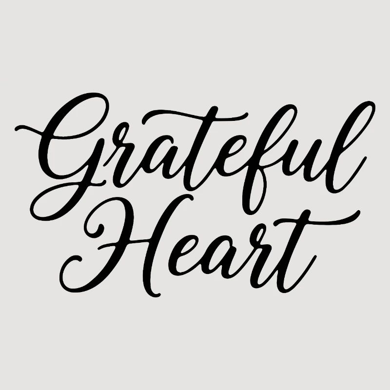 Grateful Heart Script