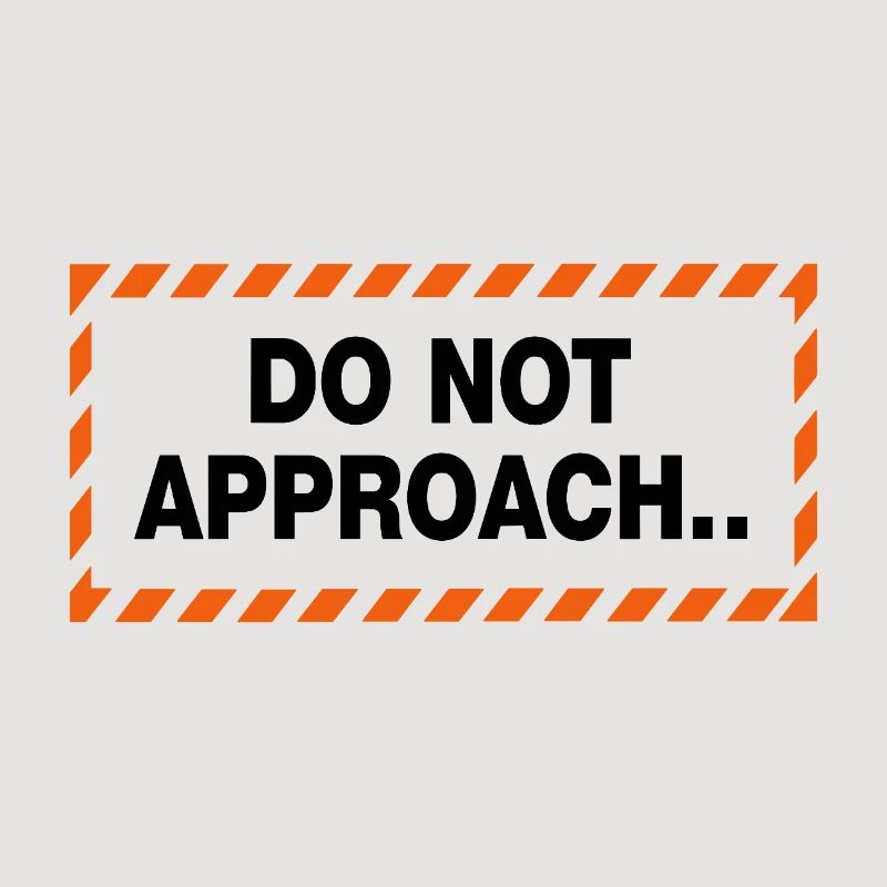 Do Not Approach Warning Distance Statement
