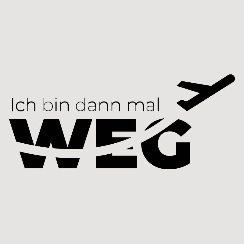 Ich bin dann mal weg