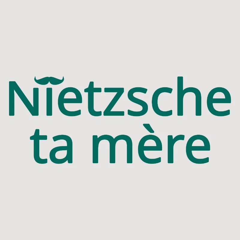 Nietzsche ta mère Vert