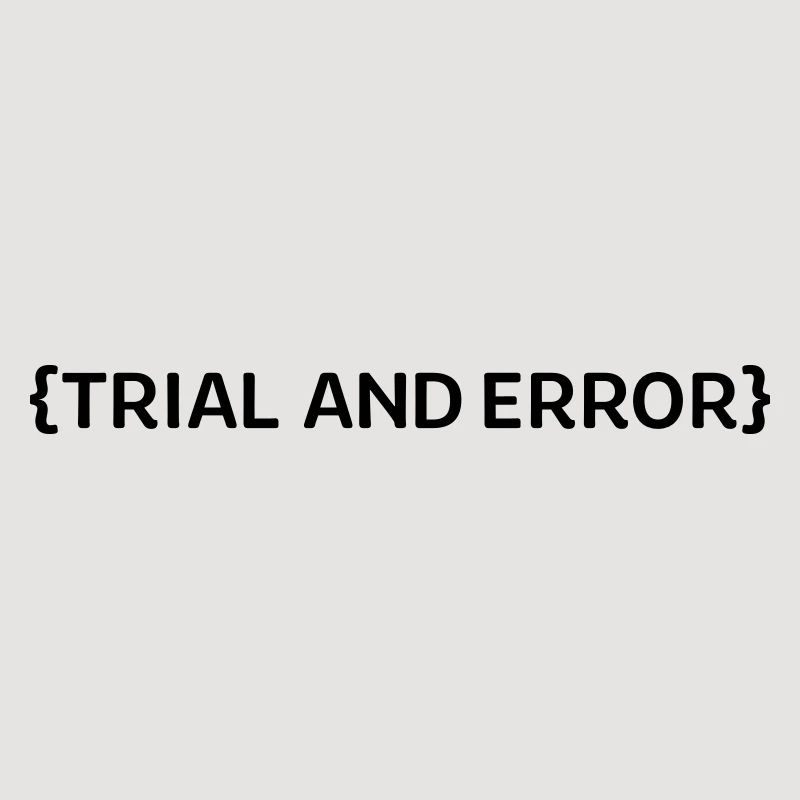 Trial an Error