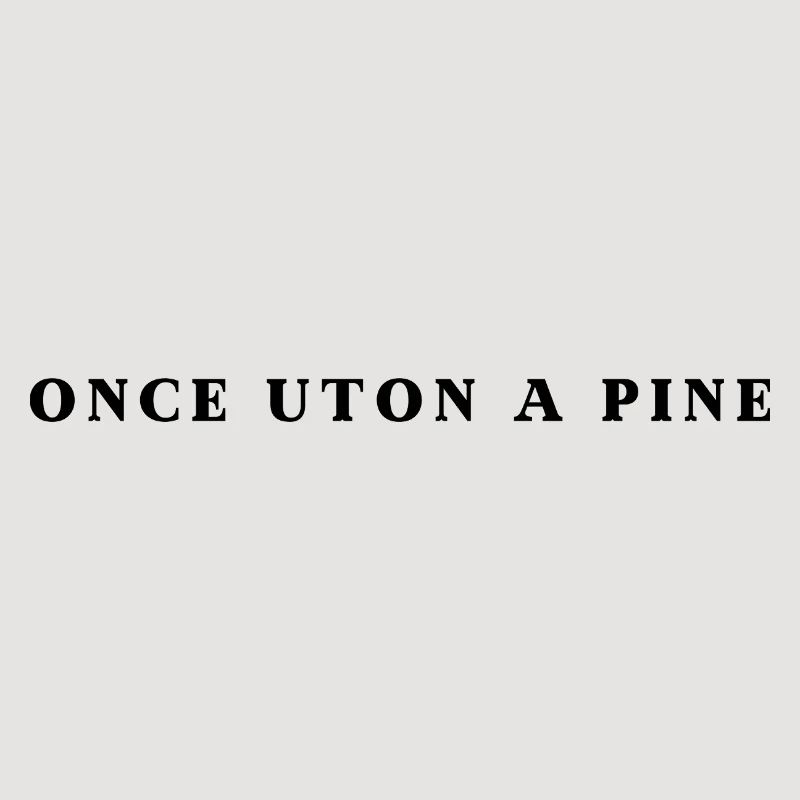 Once Uton A Pine