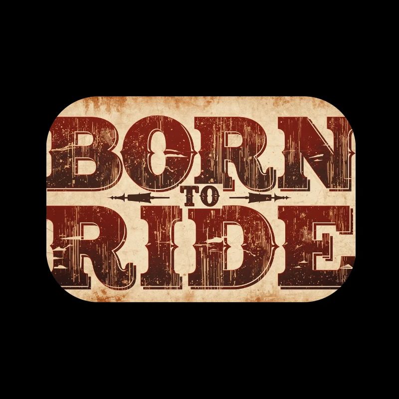 Born to ride