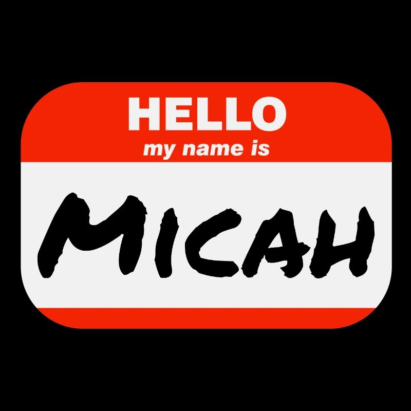 Hello My Name Is Micah Label Name Tag