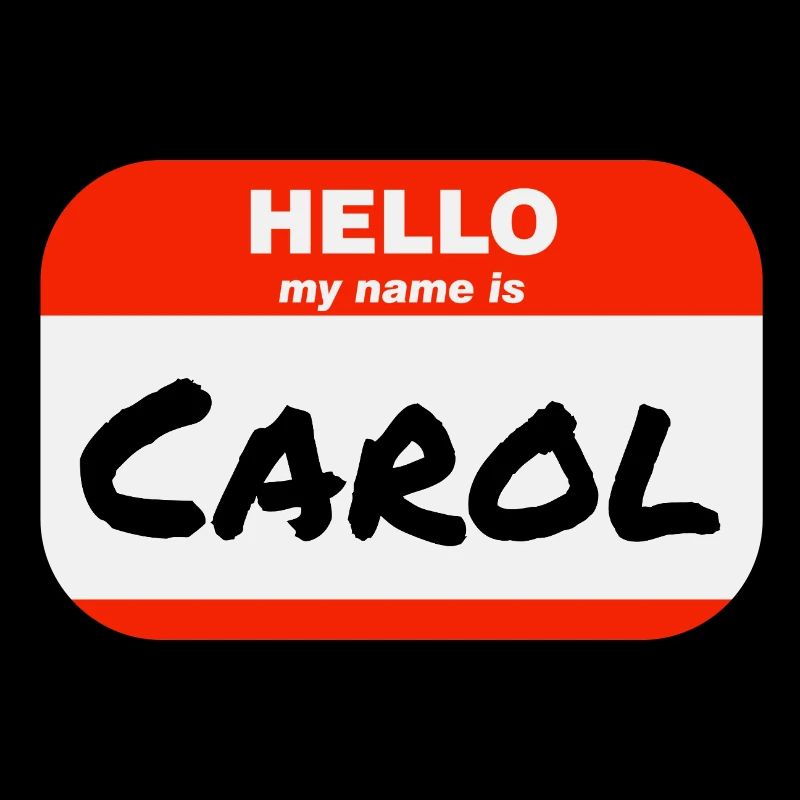 Hello My Name Is Carol Label Name Tag