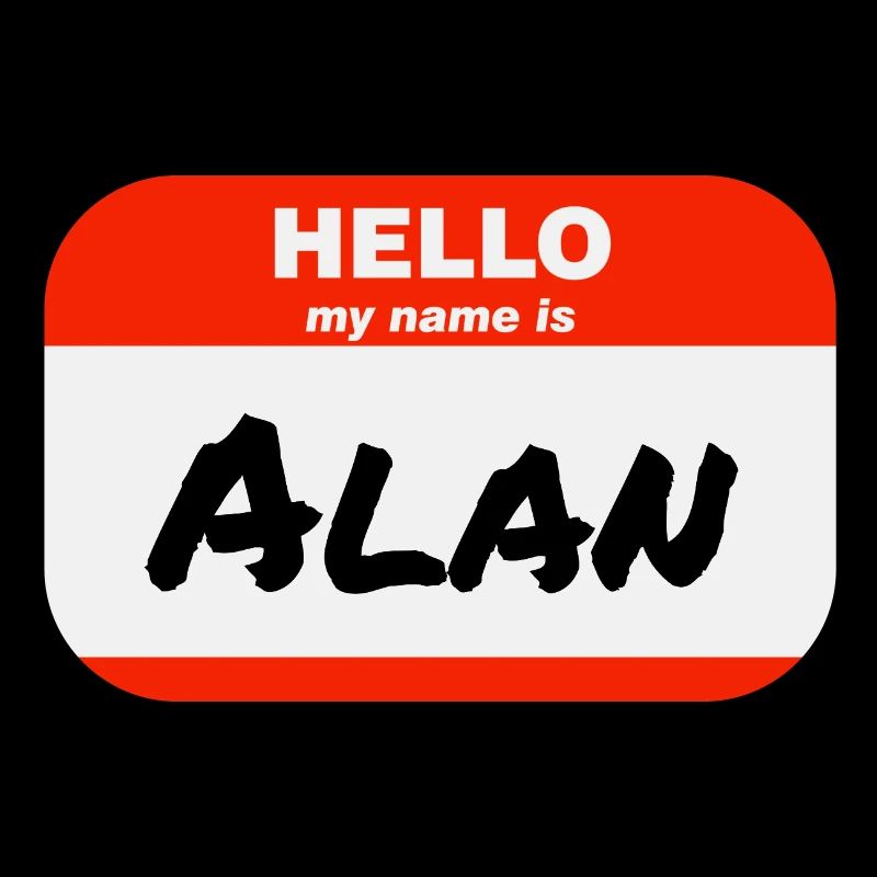 Hello My Name Is Alan Label Name Tag