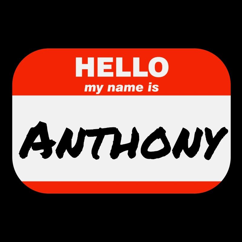 Hello My Name Is Anthony Label Name Tag