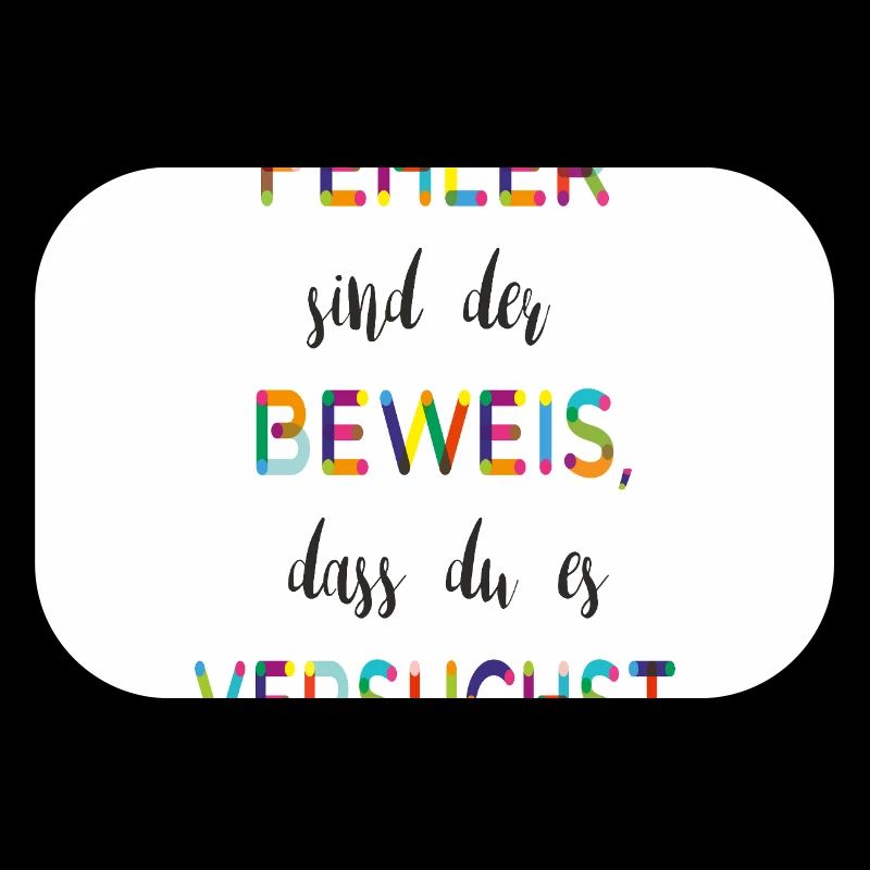 Fehler sind der Beweis – Motivationsspruch