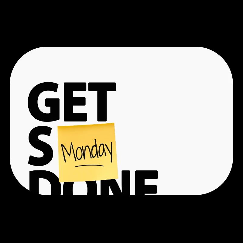 Get Stuff Done Monday Funny Office Poster