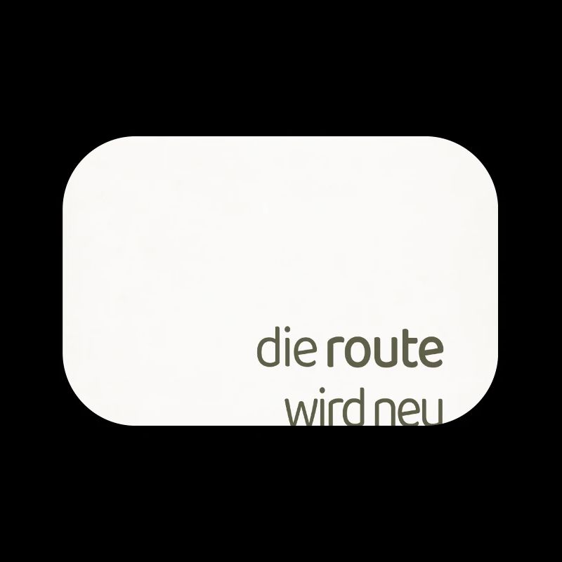 Die Route Wird Neu Berechnet – Modernes Statement