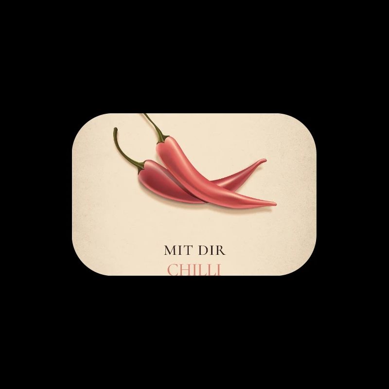 Mit dir Chilli am liebsten