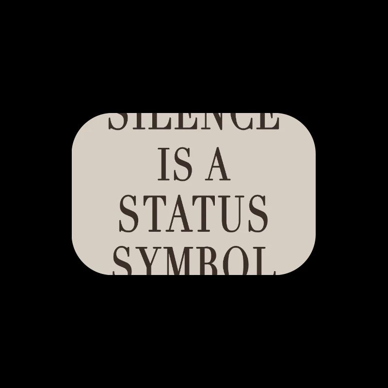 Silence is a Status Symbol – Quiet Luxury