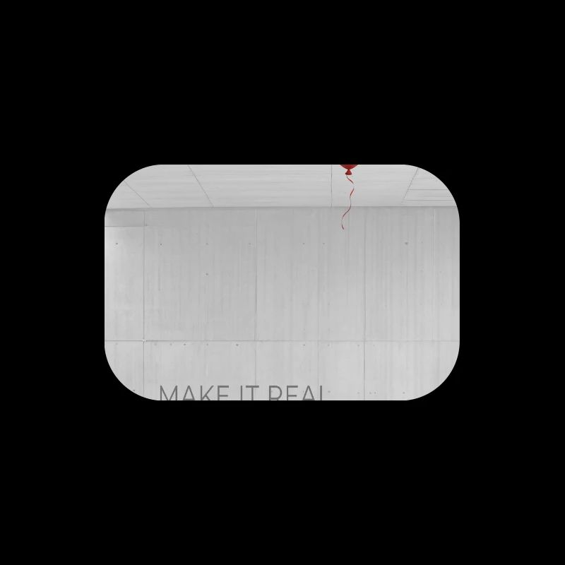 Make it real Motivation Erfolg Träume Spruch