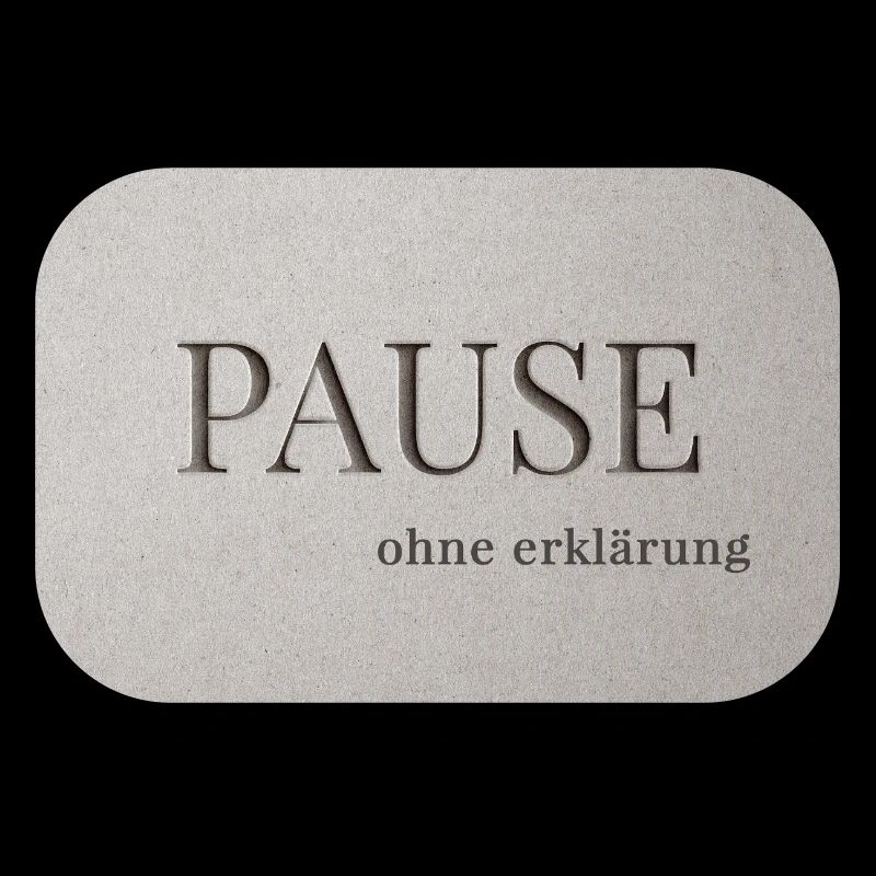 Pause – sans explication