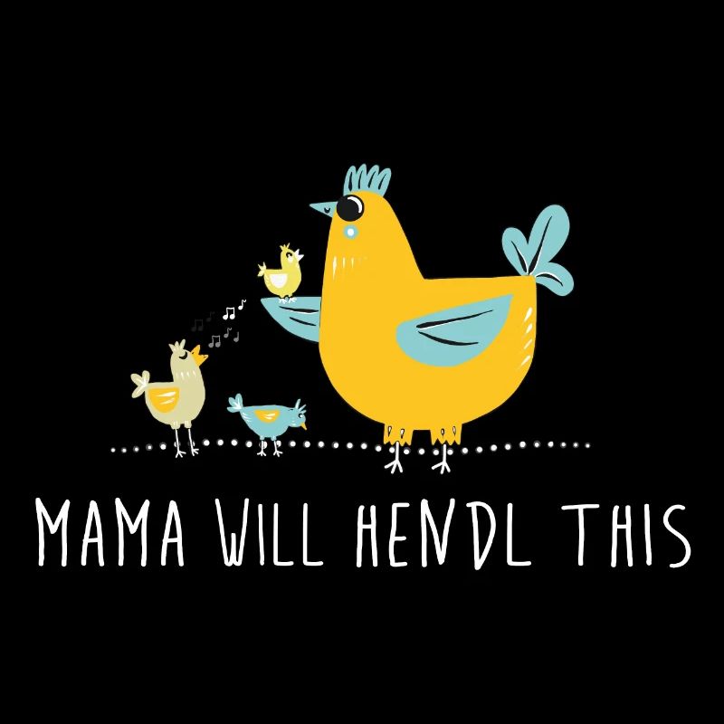 Mama will hendl this