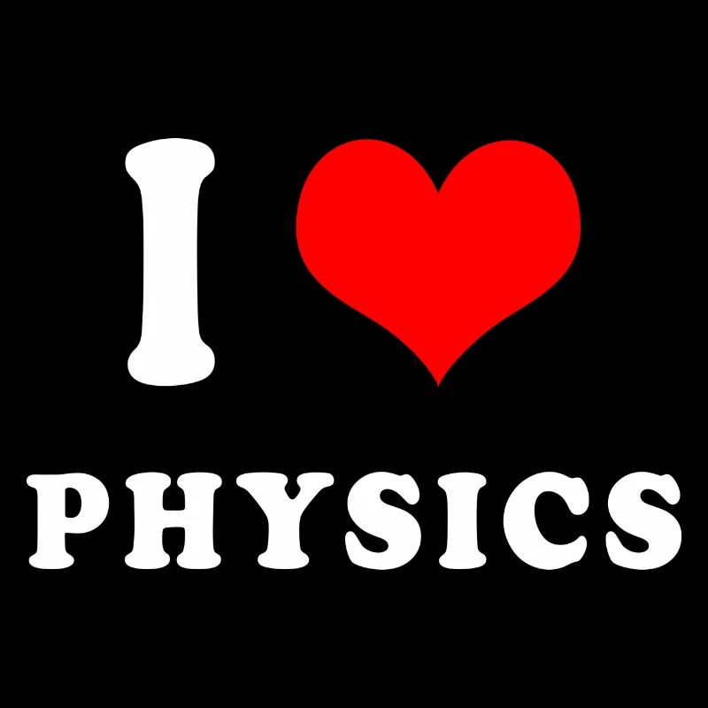 I love Physics