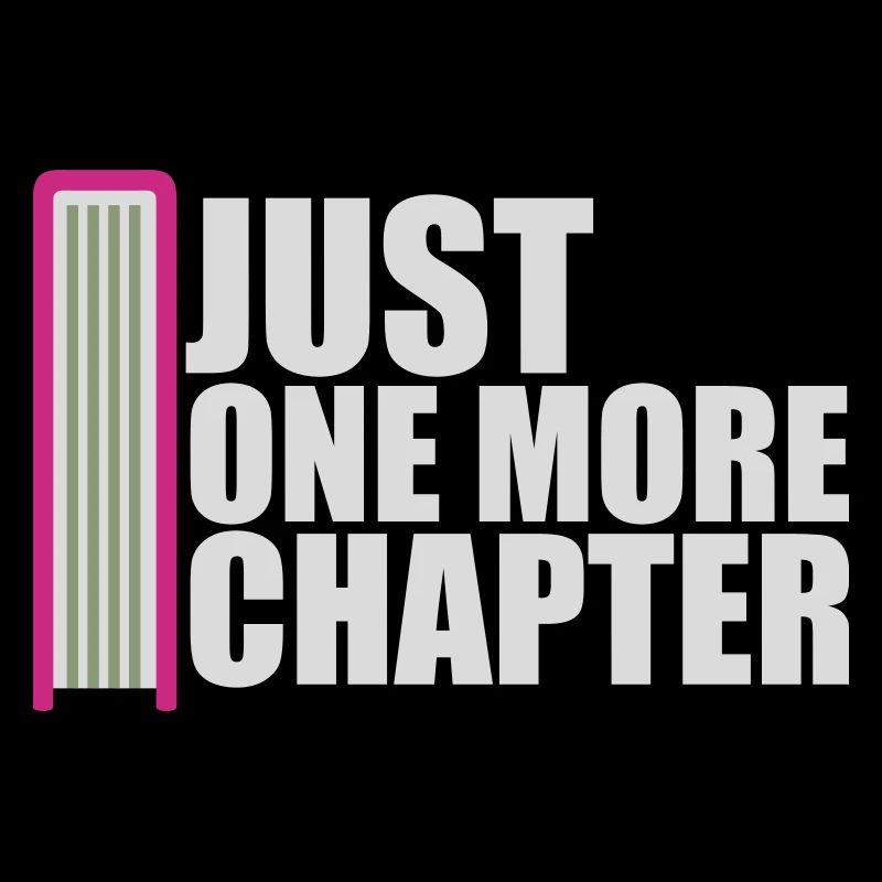 Just One More Chapter Lustig Bücherwurm Lesen Cool
