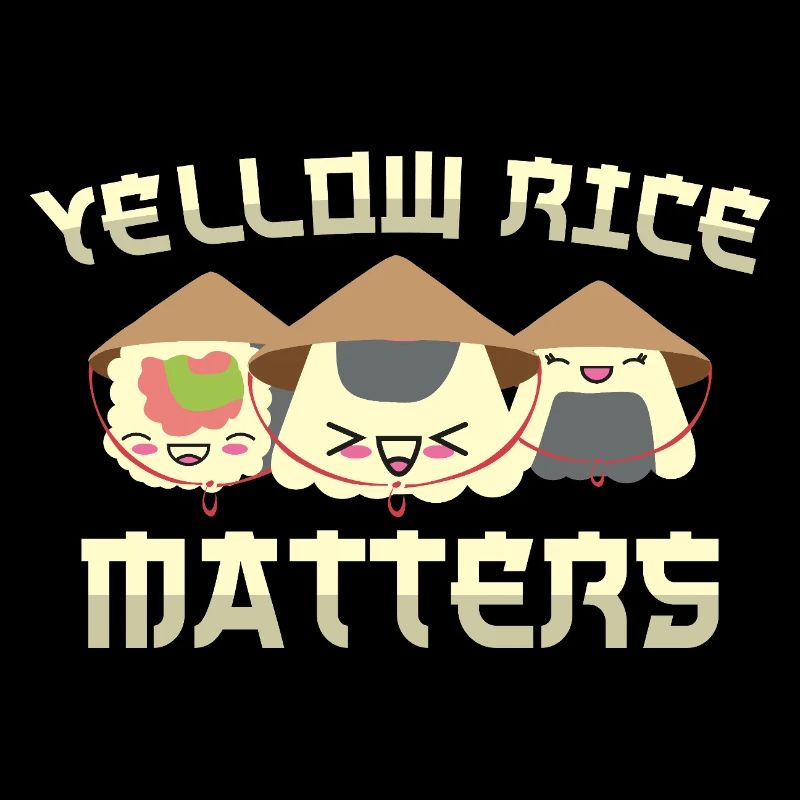 Funny Rice Saying - Yellow Rice Matters