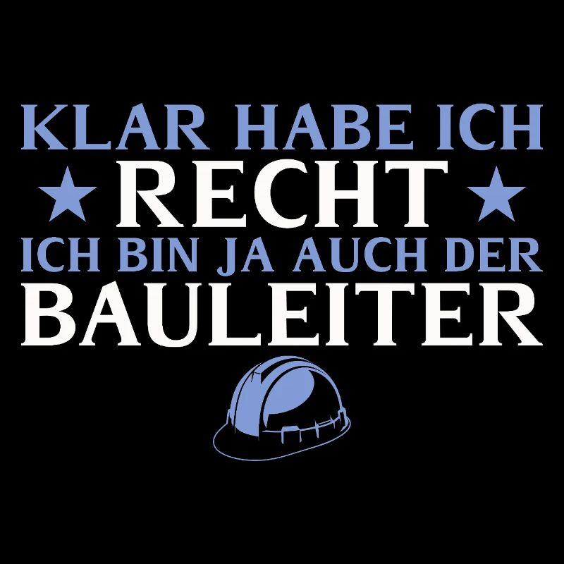 Construction manager, of course I'm right - builder