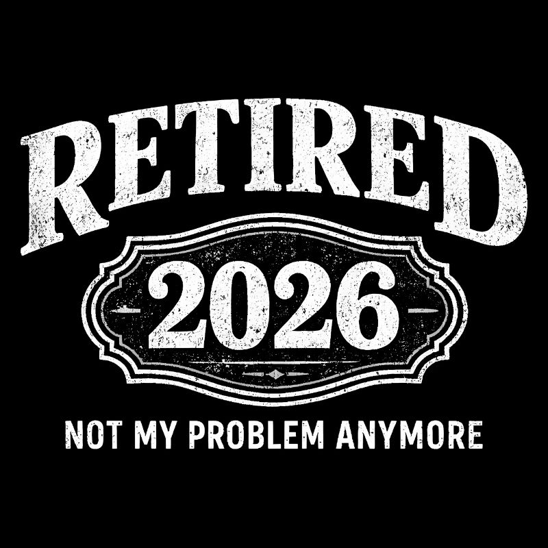 Retraite en 2026 – ce n’est plus mon problème. Retraite