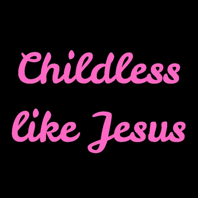 Sans enfants comme Jésus
