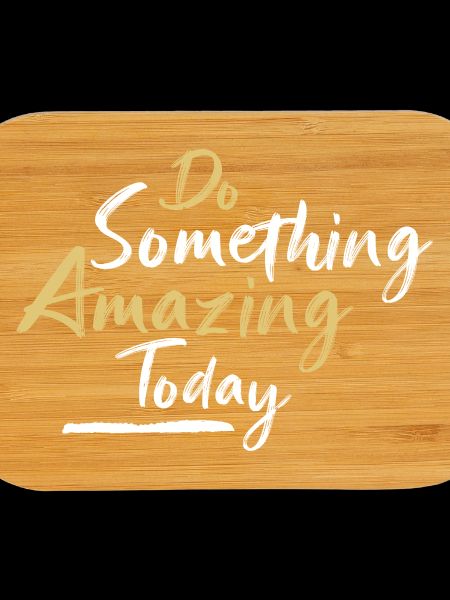 Do something amazing today