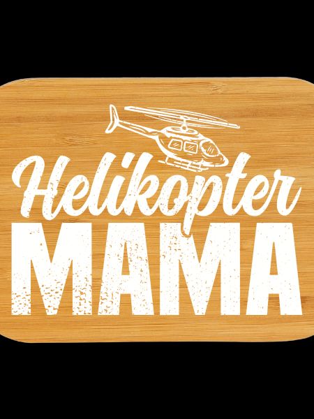 Helikopter Mama