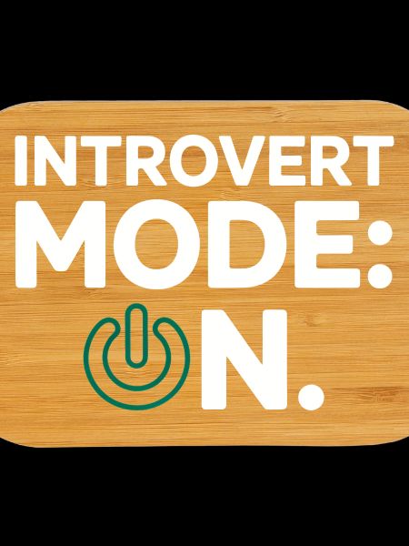 Introvert Mode ON – Funny Saying