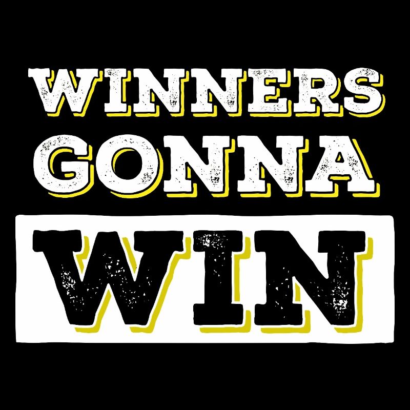 Winners going to Win Bold Typography