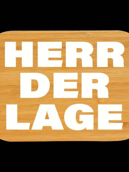 HERR DER LAGE