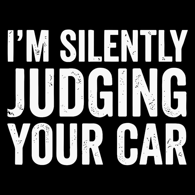 I'm Silently Judging Your Car Typography