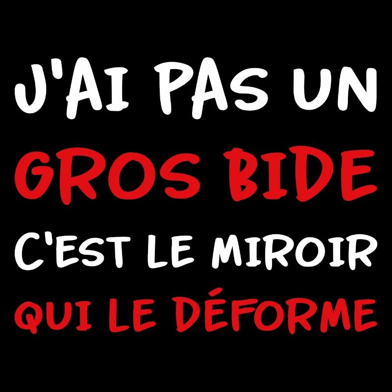 J’ai pas un gros bide c’est le miroir qui déforme
