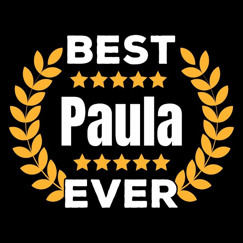 Best Paula ever, legendary name gift